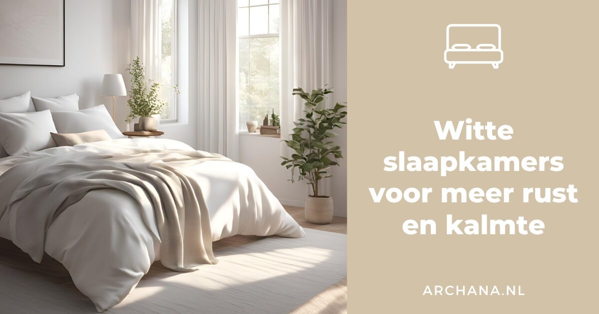Witte slaapkamers voor meer rust en kalmte Witte slaapkamers voor meer rust en kalmte