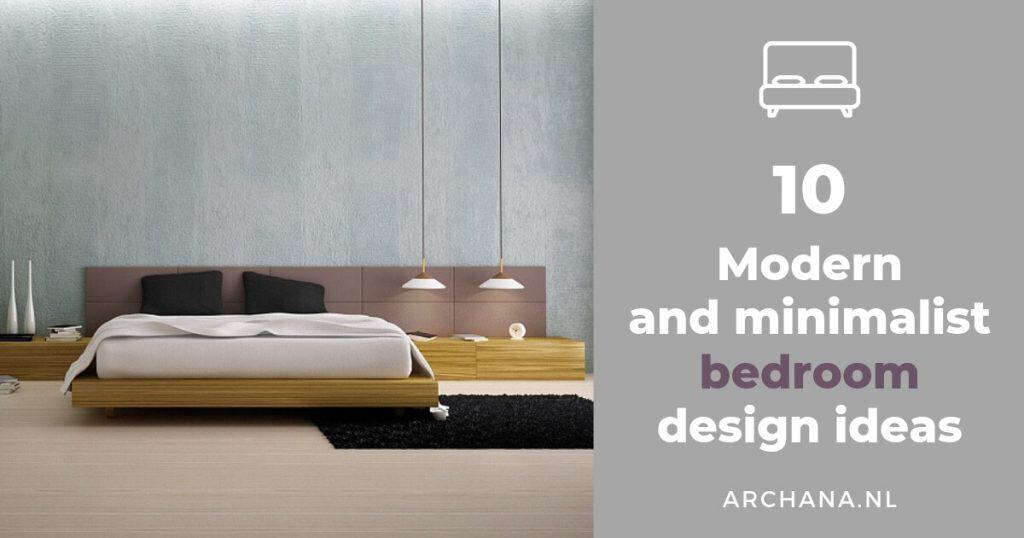 10 Modern and minimalist bedroom design ideas • ARCHANA.NL
