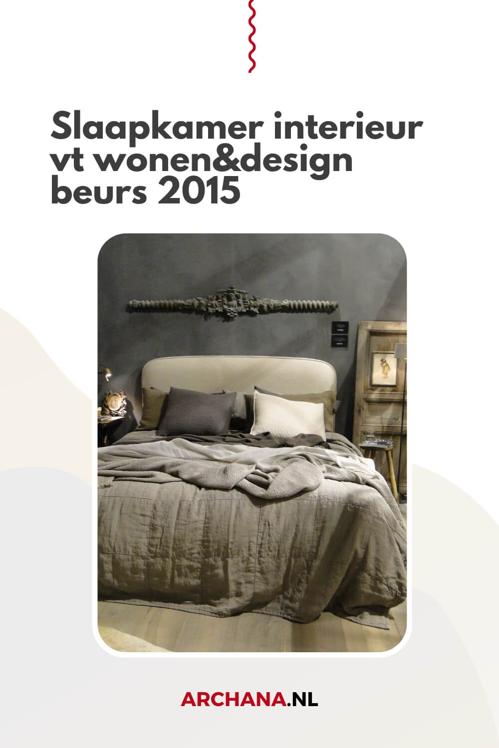 Slaapkamer interieur op vt wonen&design beurs 2015 - Inspiratie voor jouw droomhuis - ARCHANA.NL