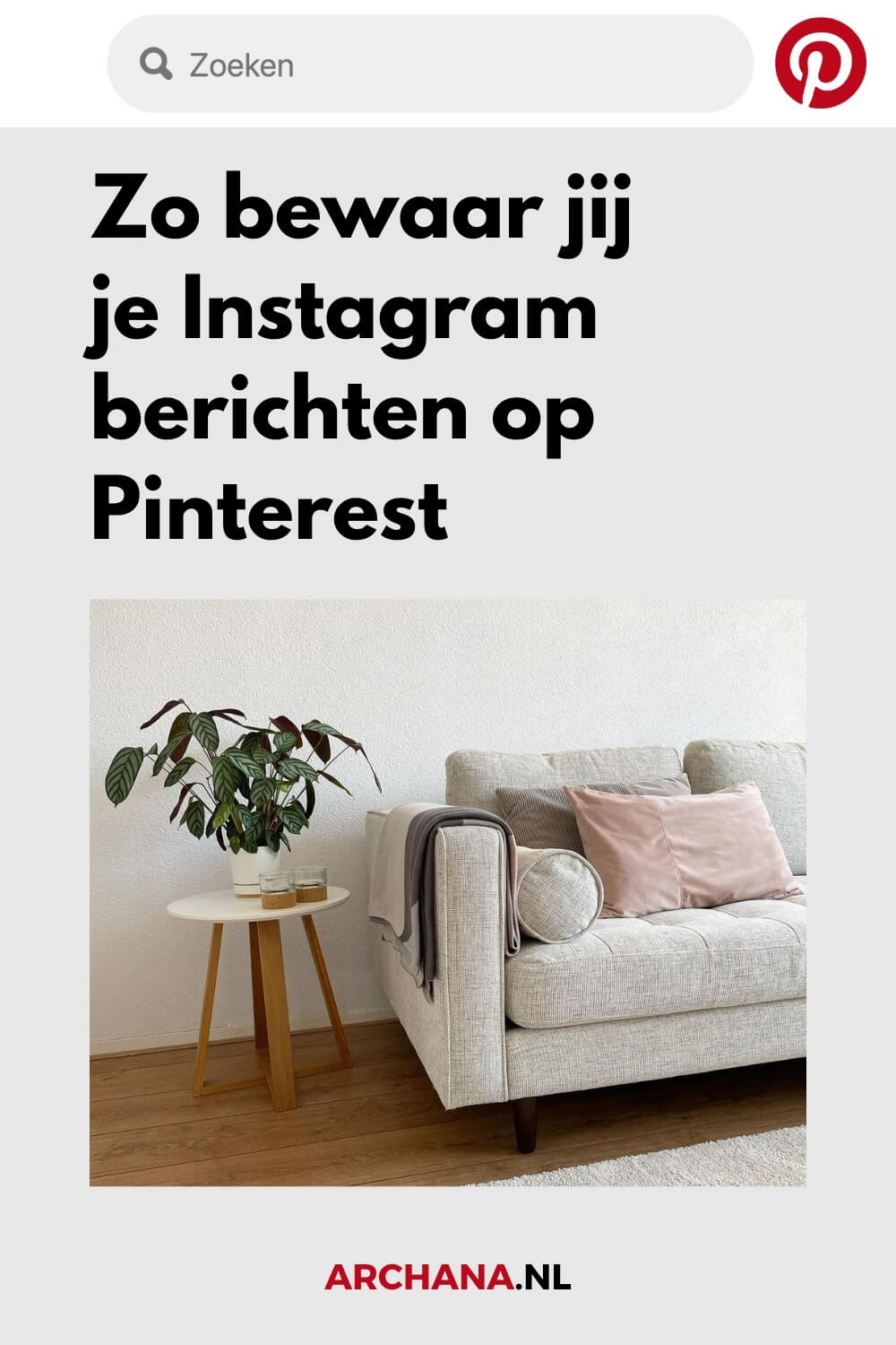 Zo bewaar jij je Instagram berichten op Pinterest - ARCHANA.NL | Pinterest Marketing Expert