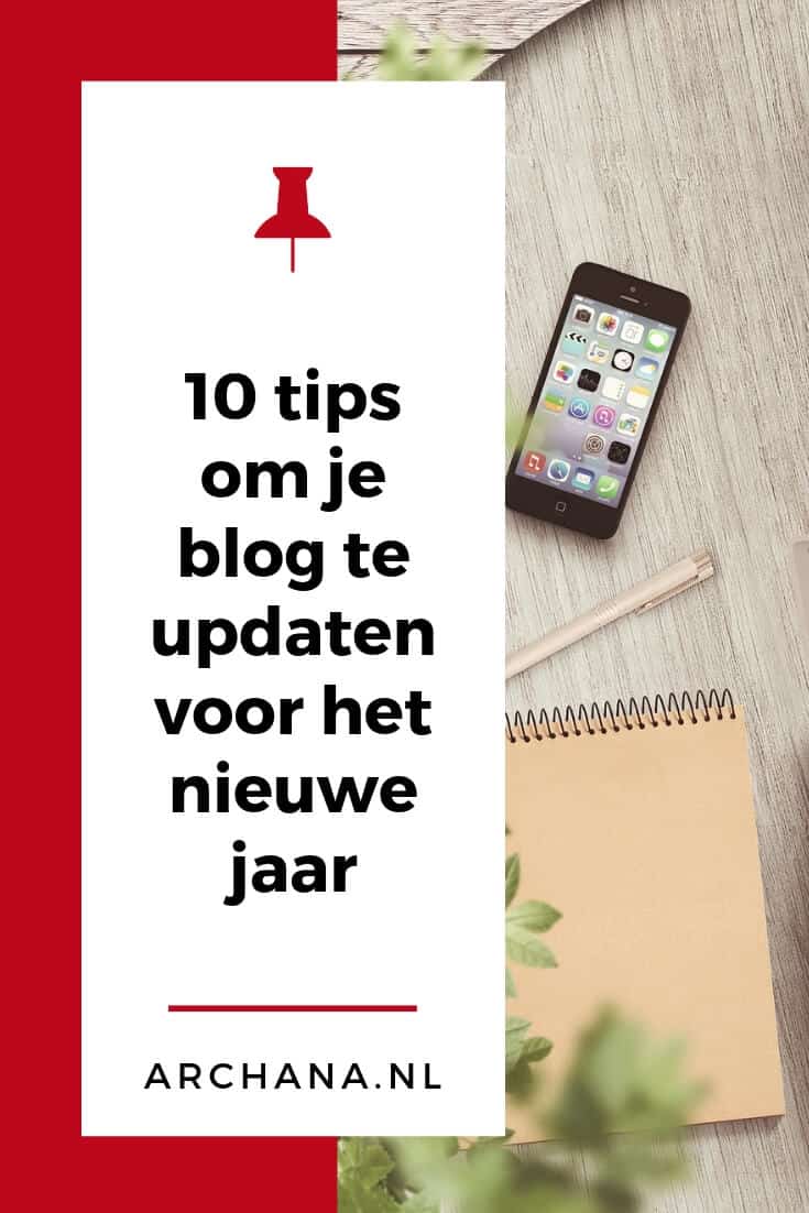 10 tips om je blog te updaten voor het nieuwe jaar | ARCHANA.NL #blogtips #bloggen