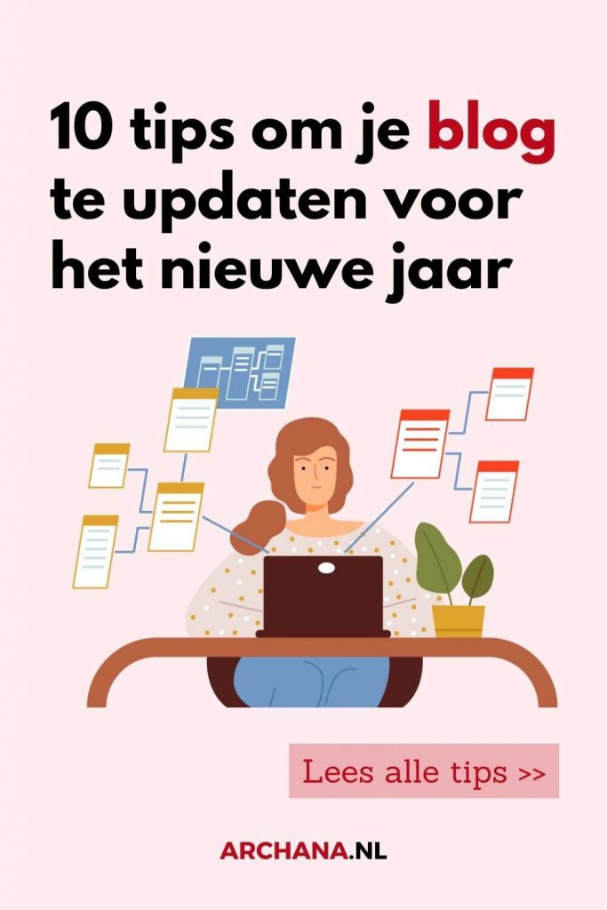 10 tips om je blog te updaten voor het nieuwe jaar - Blog tips voor beginners - ARCHANA.NL