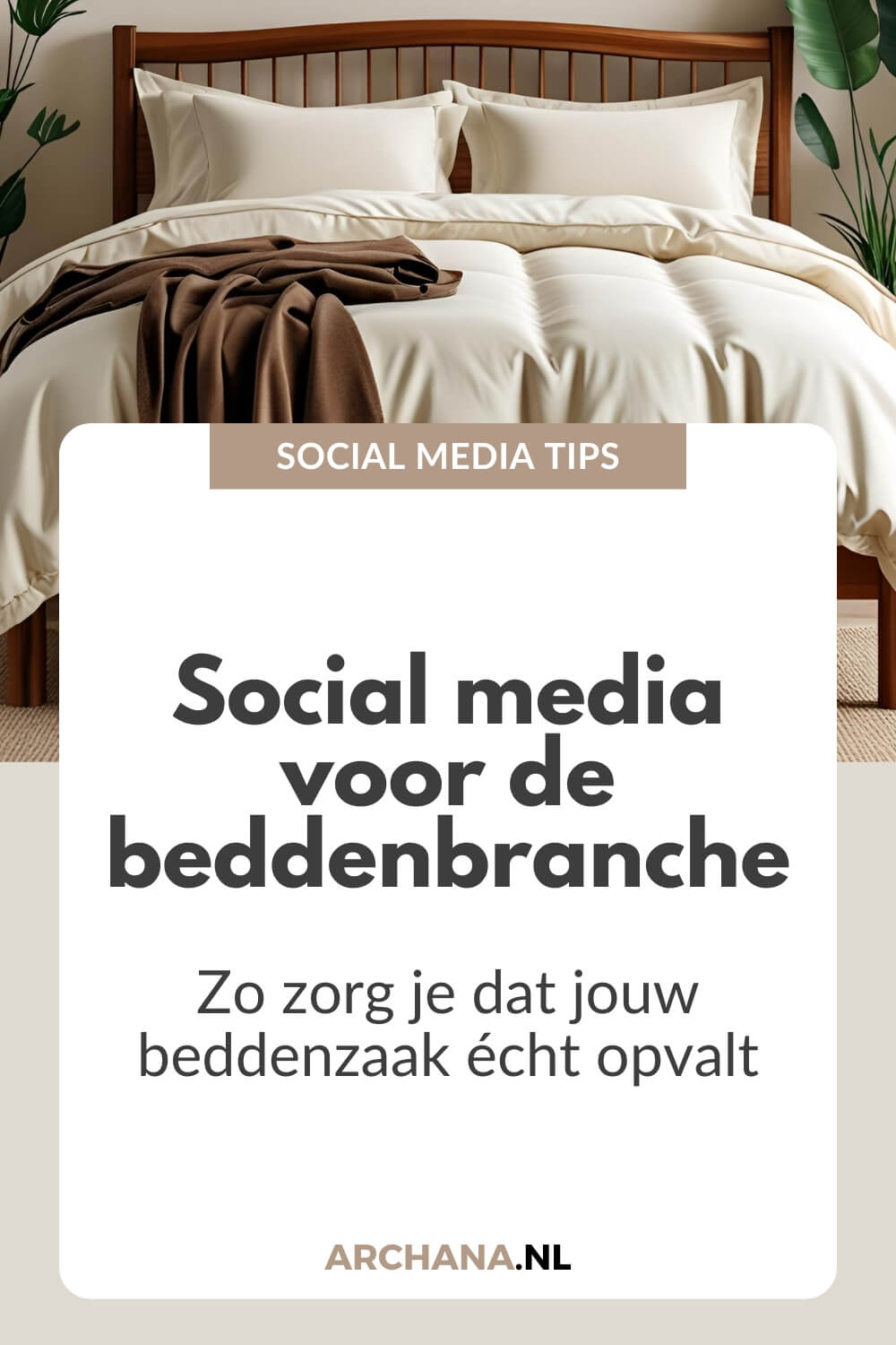 Social media voor de beddenbranche: zo zorg je dat jouw beddenzaak écht opvalt