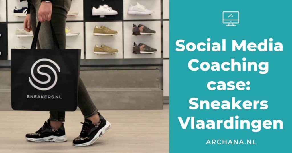 Social Media Coaching case: Sneakers Vlaardingen | ARCHANA.NL #socialmedia #socialmediacoaching