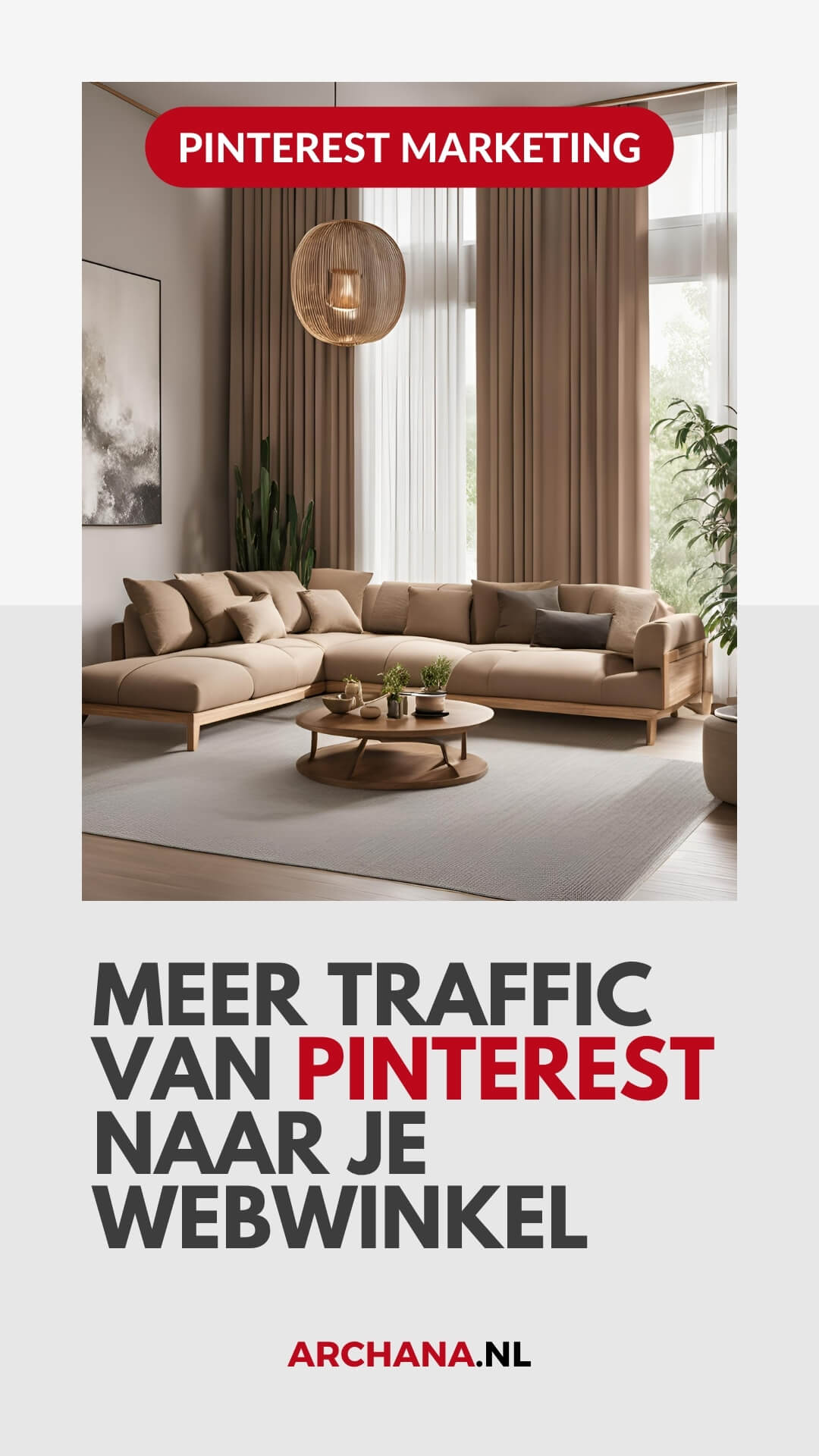 Zo krijg je Pinterest traffic naar je webwinkel - ARCHANA.NL