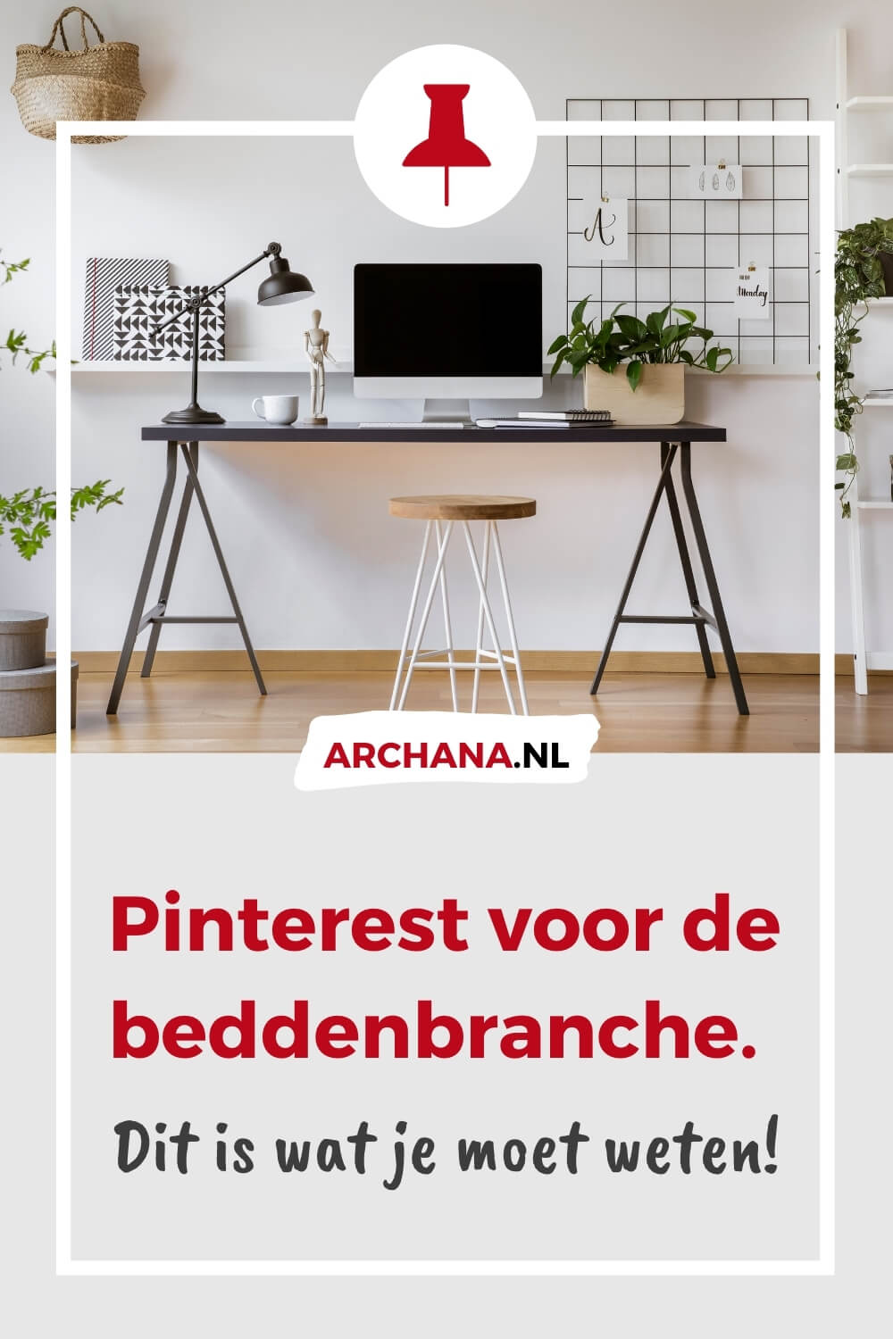 Pinterest voor de beddenbranche. Pinterest voor bedrijven - ARCHANA.NL | Pinterest Marketing Bureau
