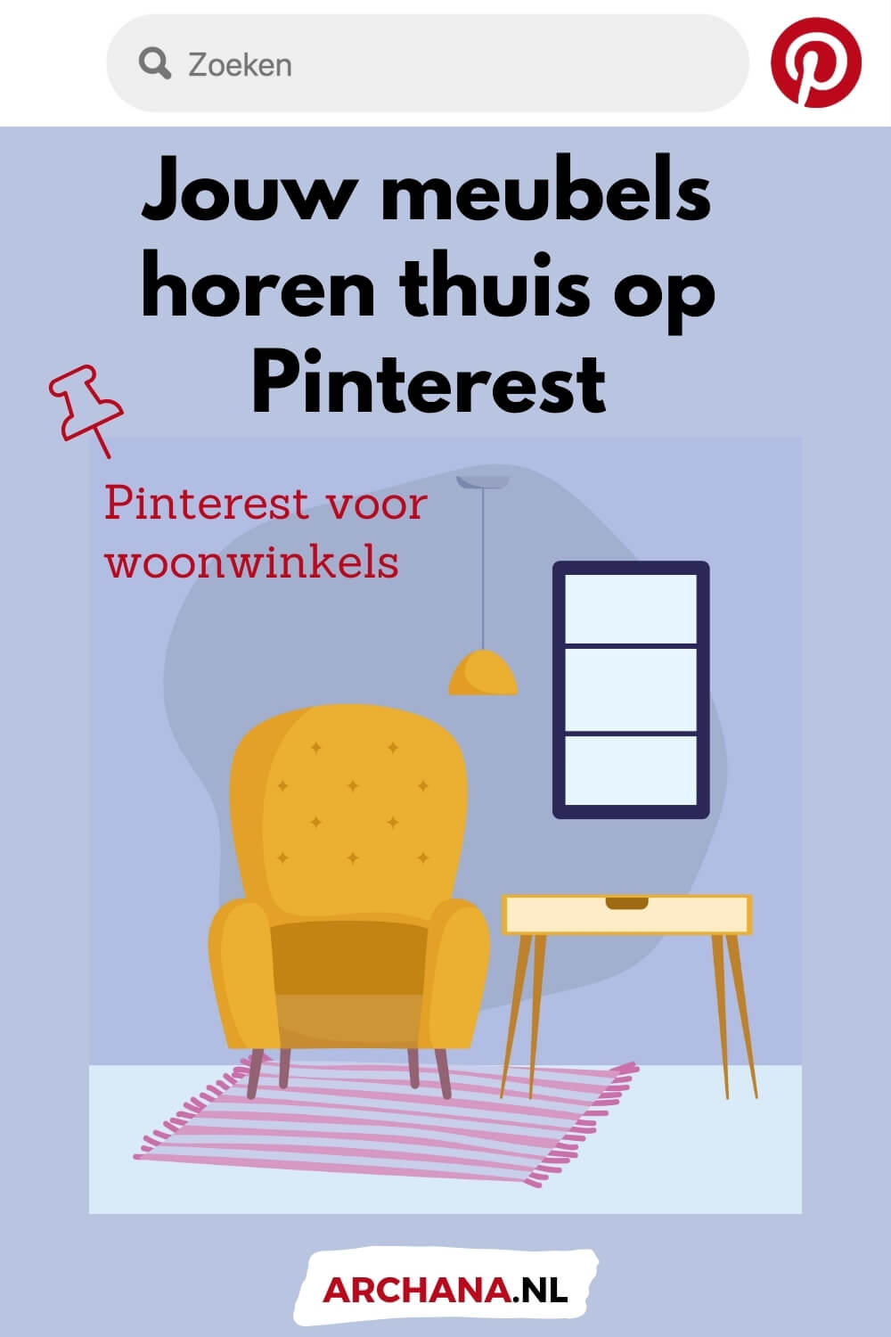 Jouw meubels horen thuis op Pinterest. Pinterest voor bedrijven - ARCHANA.NL | Pinterest Marketing Bureau