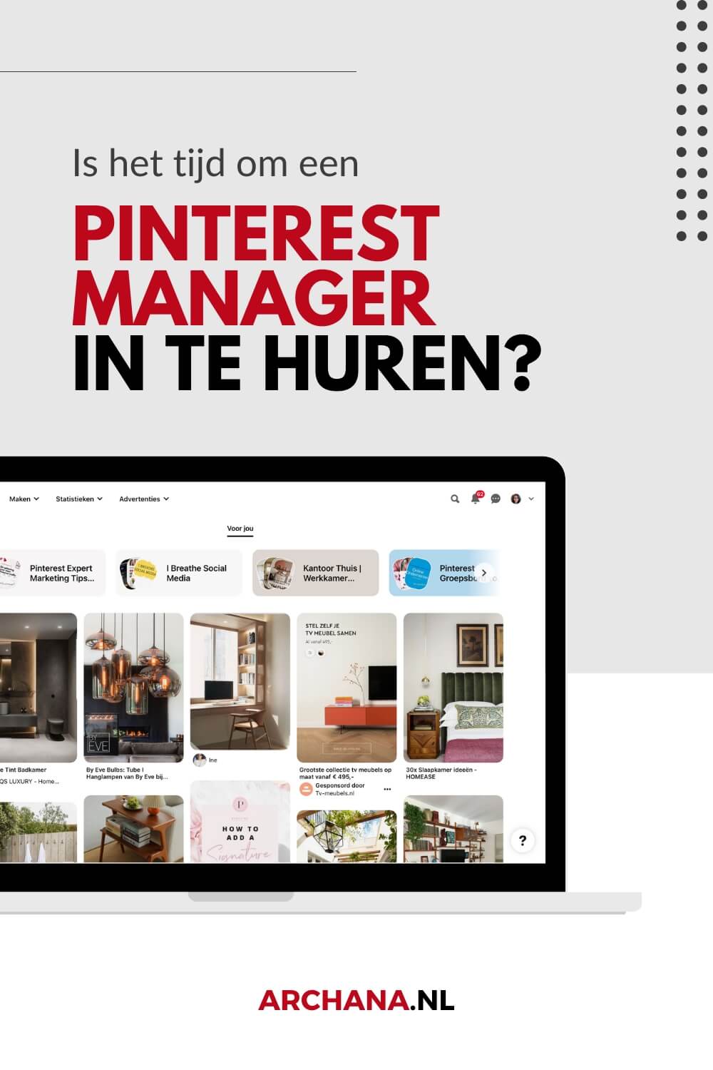 Is het tijd om een Pinterest manager in te huren? Pinterest Marketing Diensten - ARCHANA.NL