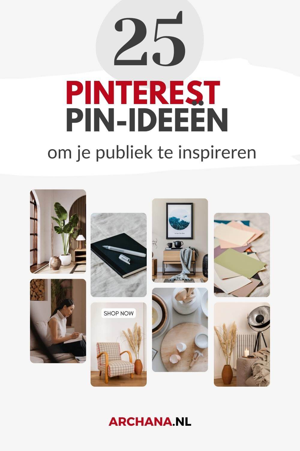 25 Pinterest Pin-ideeën om je publiek te inspireren - Pinterest marketing tips - ARCHANA.NL
