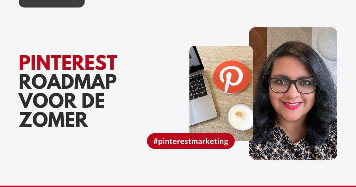 Pinterest Roadmap voor de Zomer – Optimaliseer je profiel in 5 stappen – ARCHANA.NL Pinterest Roadmap voor de Zomer - Optimaliseer je profiel in 5 stappen - ARCHANA.NL