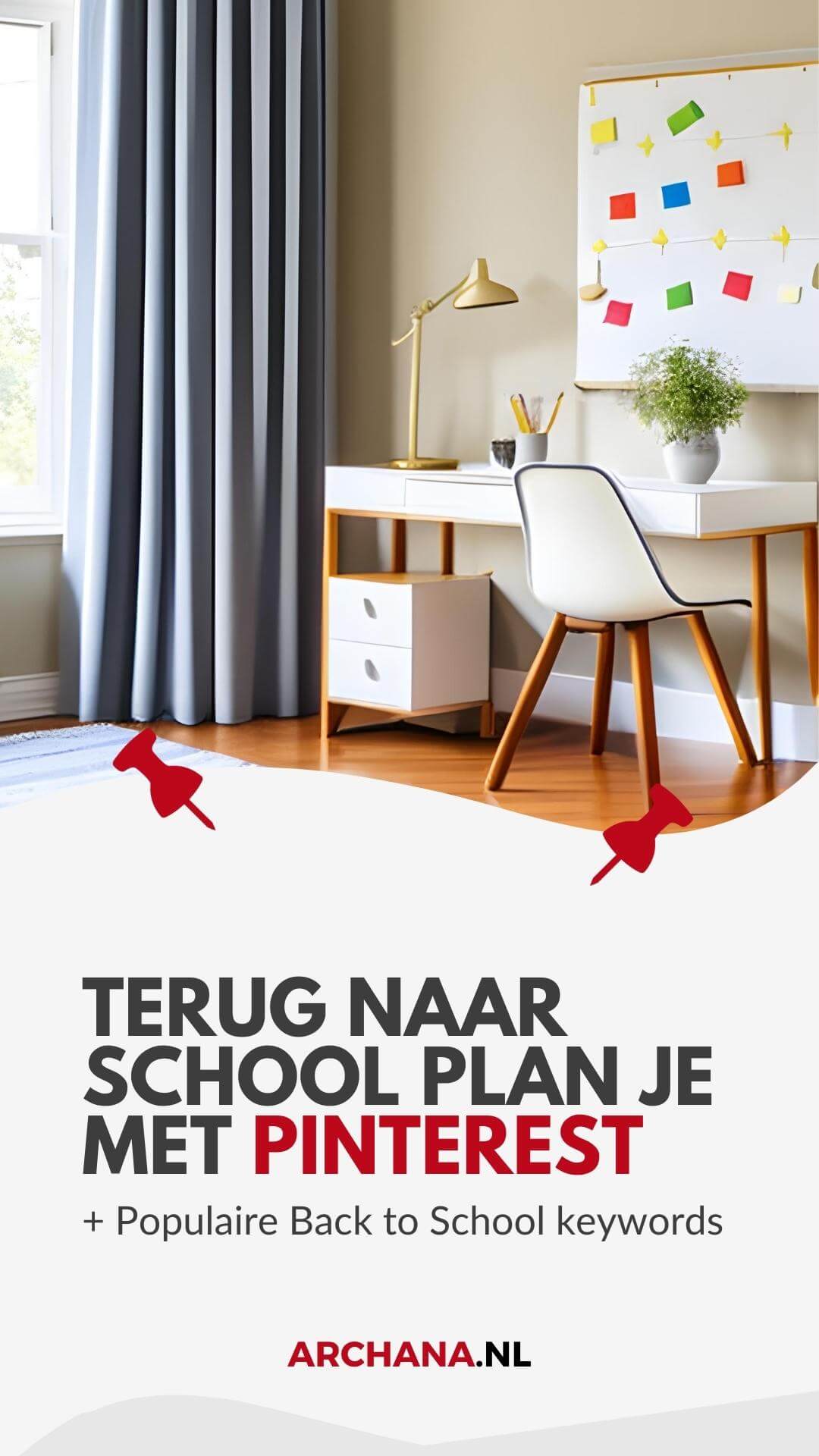 Terug naar school plan je met Pinterest + Populaire Back to School keywords - ARCHANA.NL