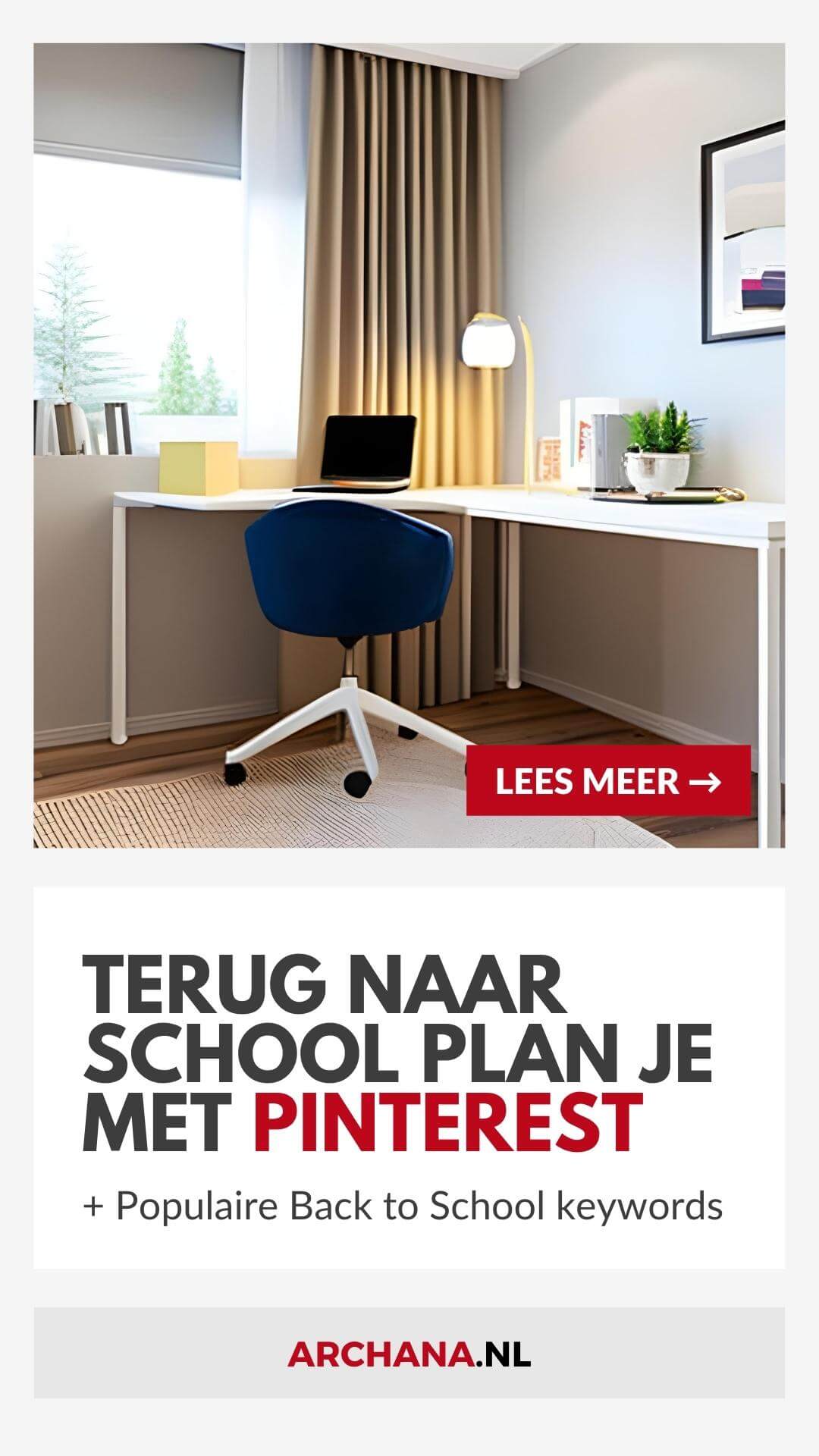 Terug naar school plan je met Pinterest + Populaire Back to School keywords - ARCHANA.NL
