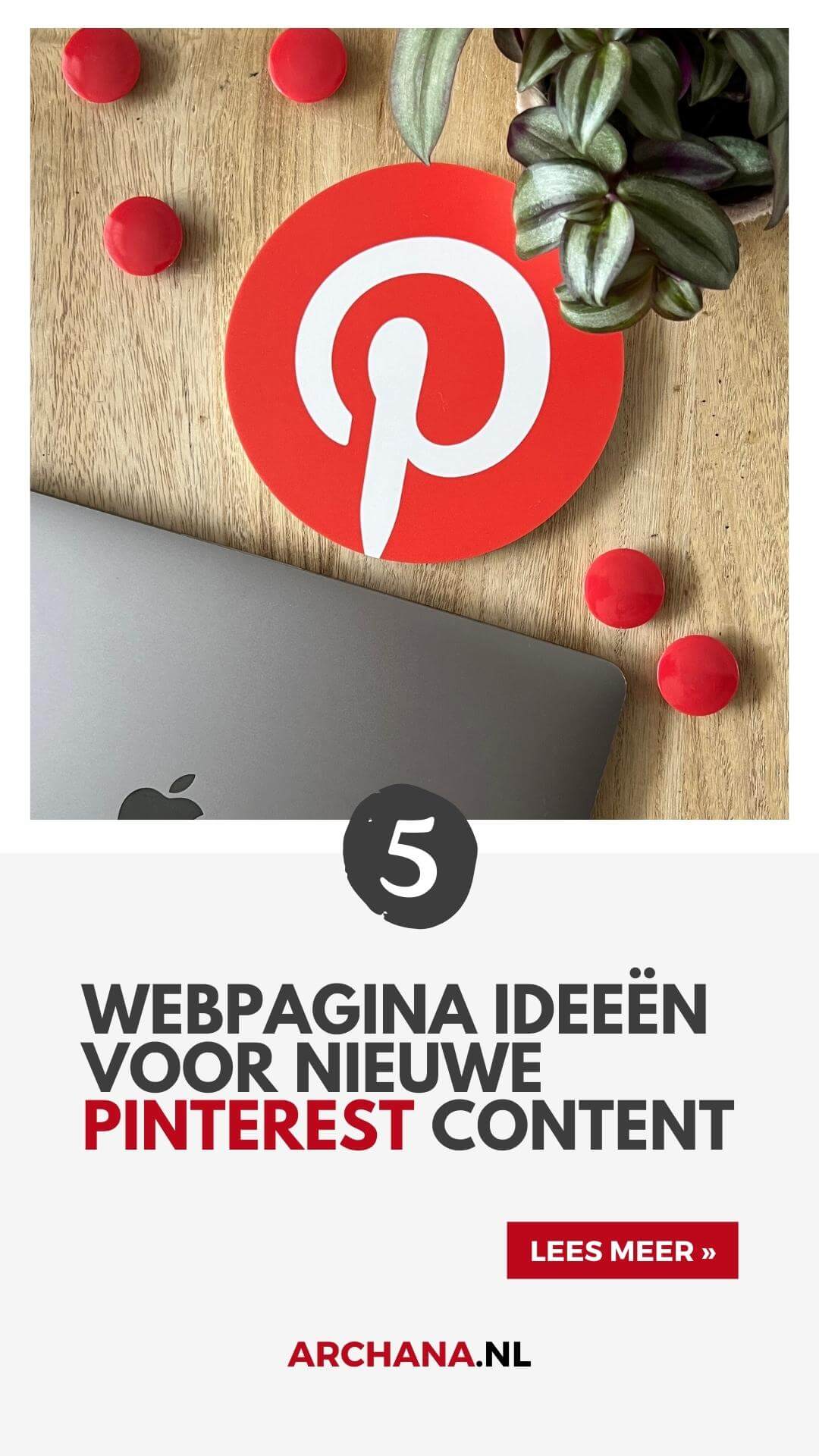 5 webpagina ideeën voor nieuwe Pinterest content - ARCHANA.NL