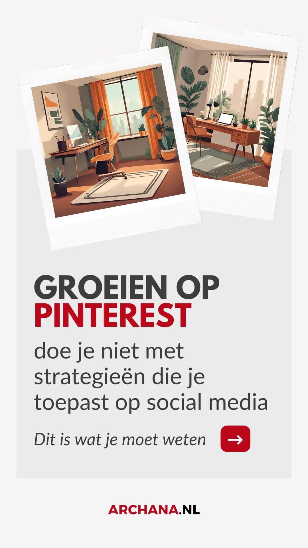 Strategie tips om te groeien op Pinterest - Pinterest marketing - ARCHANA.NL