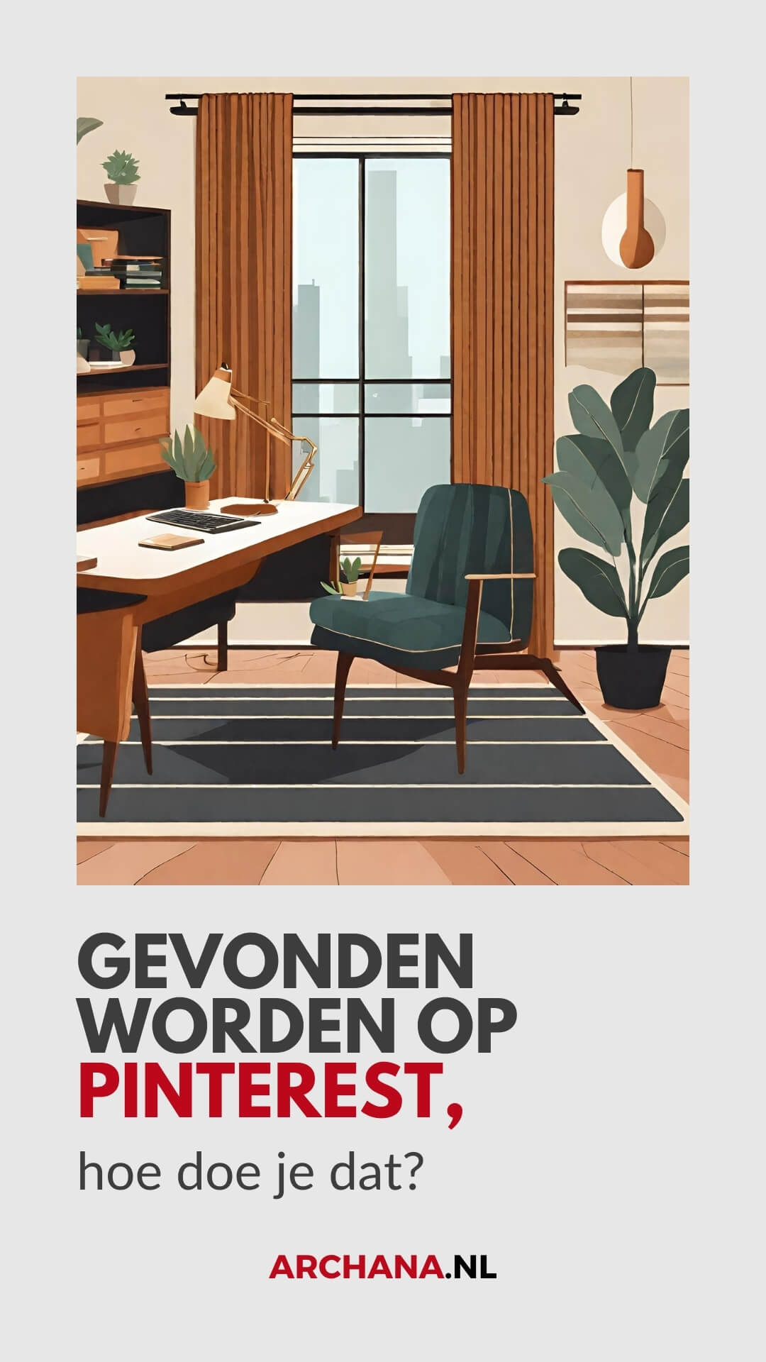 Gevonden worden op Pinterest, hoe doe je dat? - Pinterest zoekwoorden strategie - ARCHANA.NL
