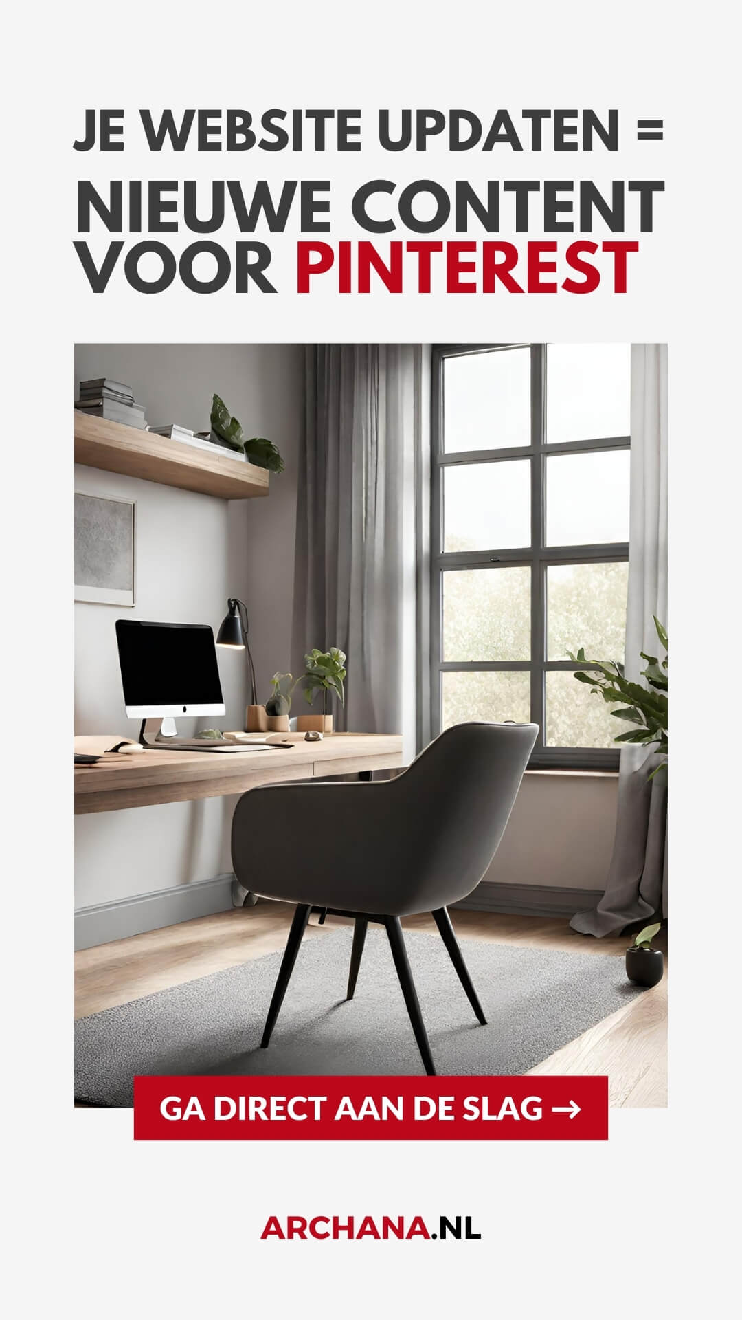 Je website updaten = Nieuwe content voor Pinterest - ARCHANA.NL