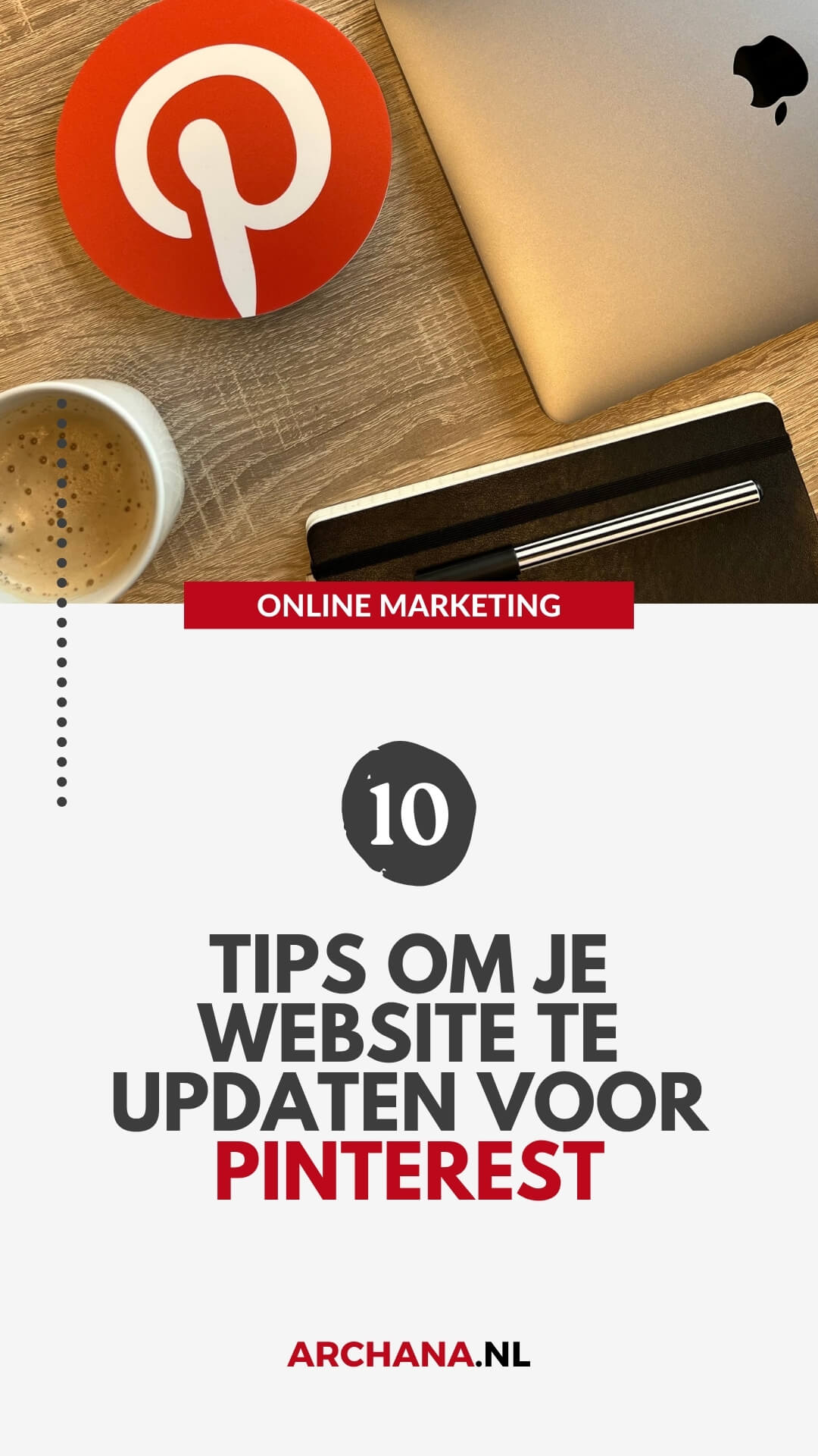 10 tips om je website te updaten voor Pinterest - ARCHANA.NL