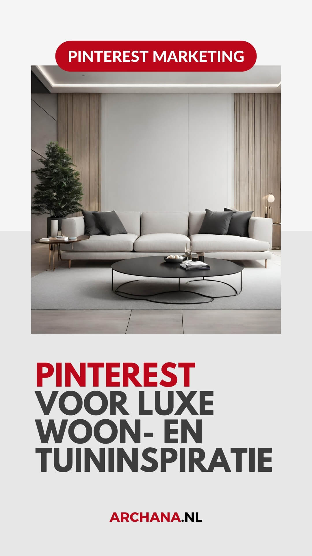 Pinterest voor luxe woon- en tuininspiratie - ARCHANA.NL