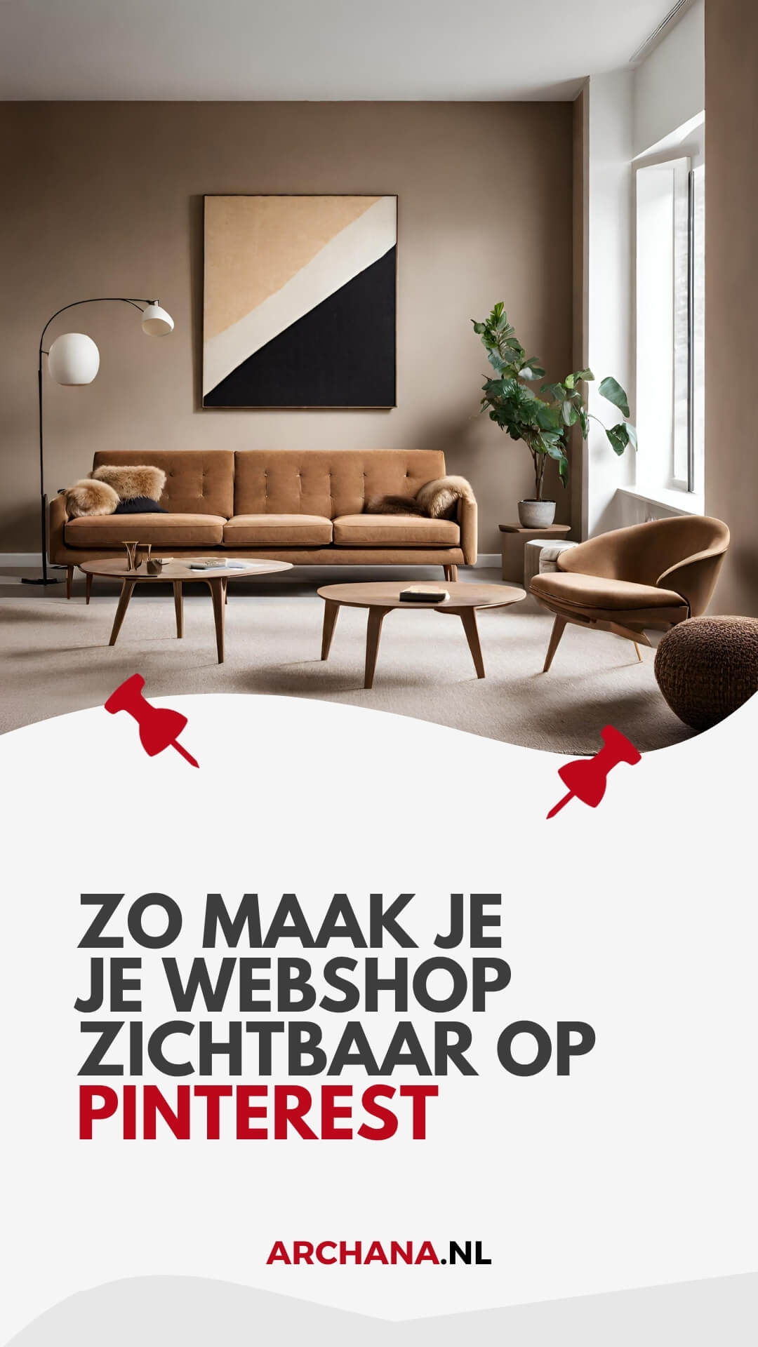 Zo maak je je webshop zichtbaar op Pinterest - ARCHANA.NL