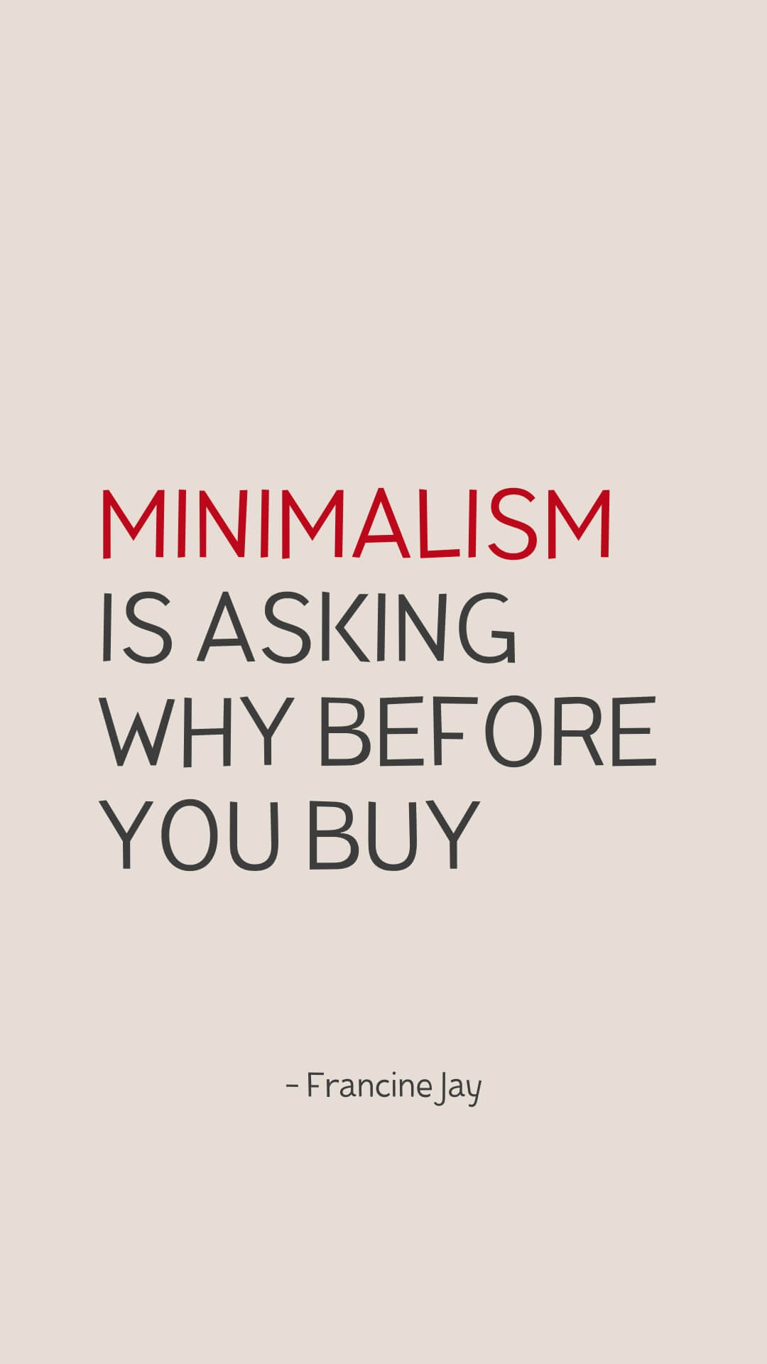 Minimalism quotes inspirational