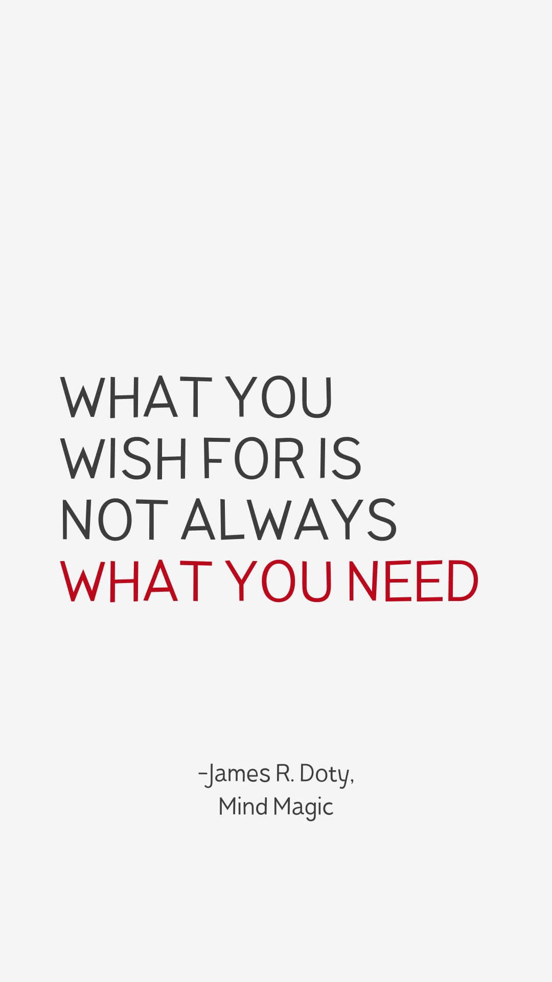 What you wish for is not what you need