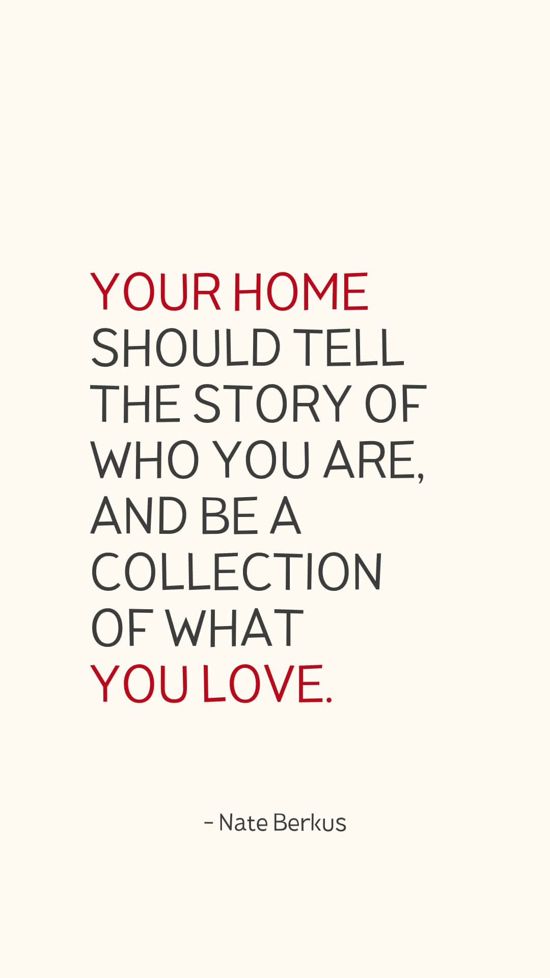 Your home should tell the story - Nate Berkus