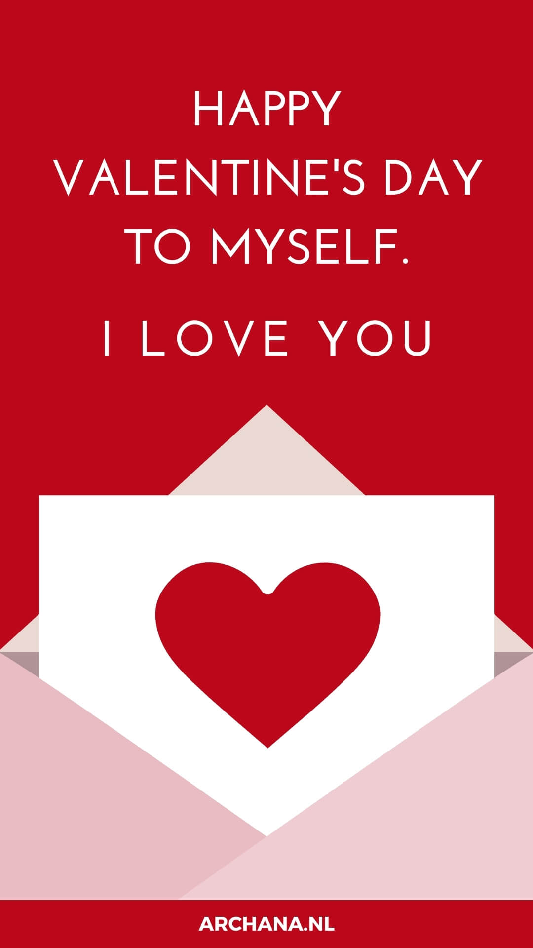 Happy Valentine’s Day to myself Happy Valentine's Day to myself
