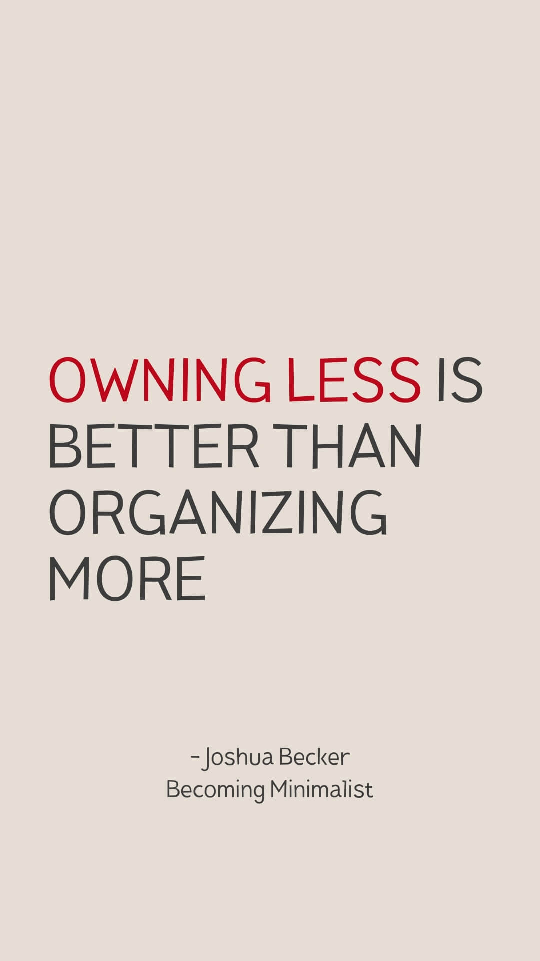 Minimalist quotes aesthetic - Owning less