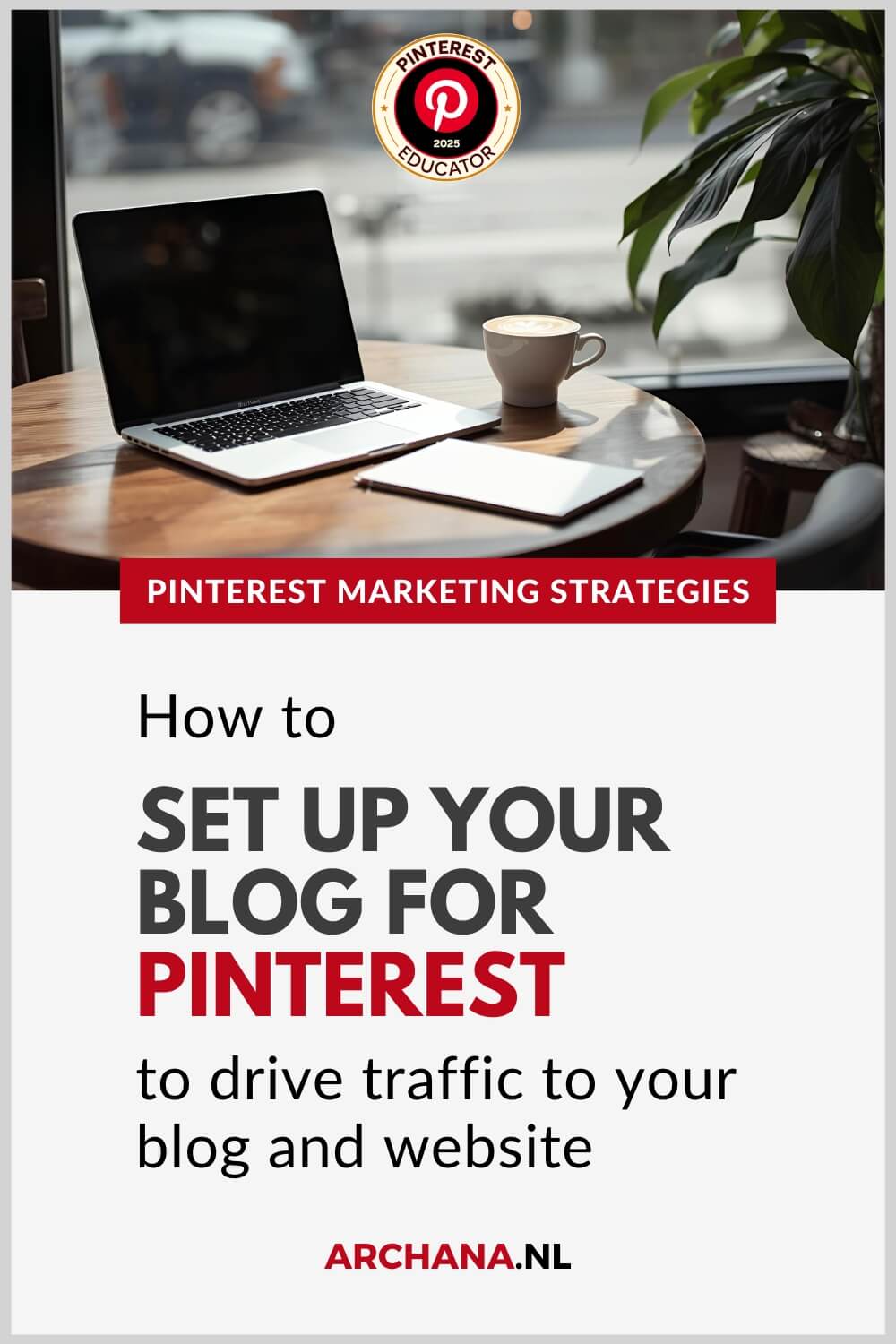 How to set up your blog for Pinterest to drive traffic to your blog and website