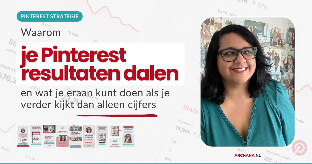 Waarom je Pinterest resultaten dalen en wat je eraan kunt doen