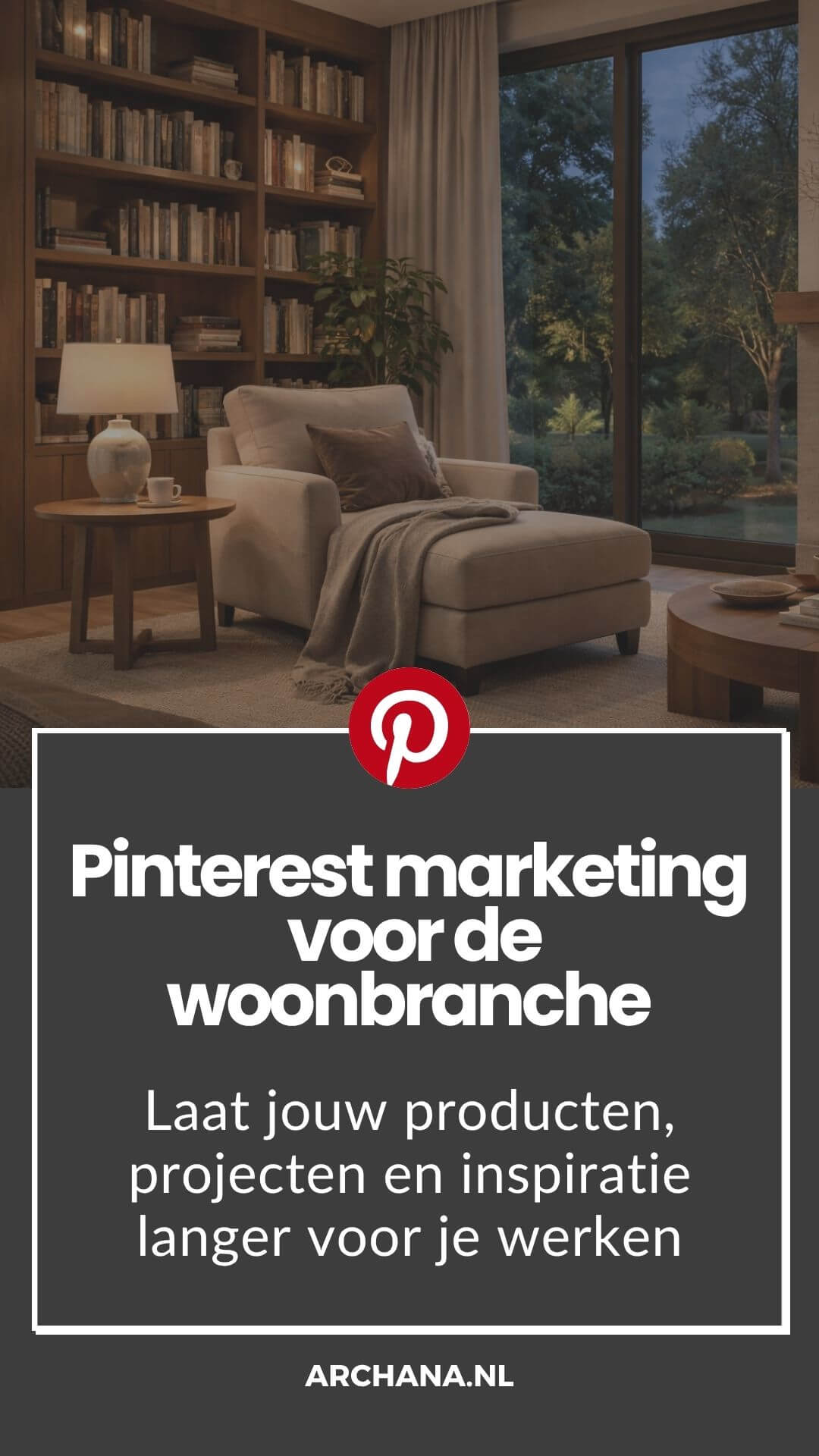 Pinterest marketing voor de woonbranche uitbesteden Pinterest marketing voor de woonbranche uitbesteden